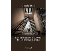 La costruzione del dato nelle scienze sociali