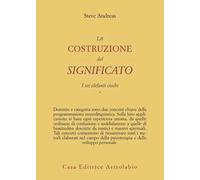 La costruzione del significato. Vol. 1: I sei elefanti ciechi.