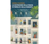 La costruzione della fiducia in famiglia e nella comunità