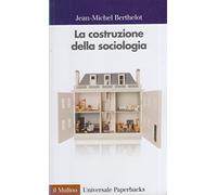 La costruzione della sociologia