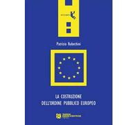 La costruzione dell'ordine pubblico europeo