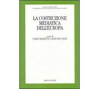 La costruzione mediatica dell'Europa
