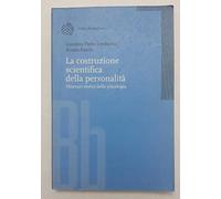 La costruzione scientifica della personalità. Itinerari storici della psicologia