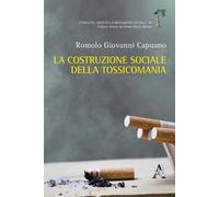 La costruzione sociale della tossicomania
