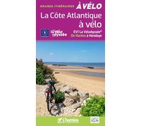 LA COTE ATLANTIQUE A VELO LA VELODYSSEE DE NANTES A HENDAYE: La vélodyssée de Nantes à Hendaye