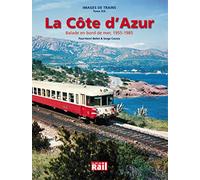La Côte d'Azur: Balade en bord de mer, 1955-1985
