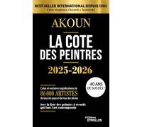 La cote des peintres: Best-seller international depuis 1985