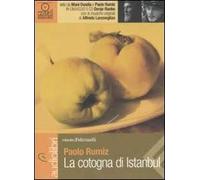 La cotogna di Istanbul letto da Moni Ovadia e Paolo Rumiz. Audiolibro. CD Audio formato MP3