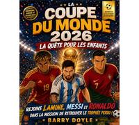 LA COUPE DU MONDE 2026 LA QUÊTE POUR LES ENFANTS: REJOINS LAMIN, MESI ET RONADO DANS LA MISSION DE RETROUVER LE TROPHÉE PERDU !