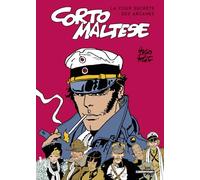 La cour secrète des arcanes: "Corto Maltese en Sibérie" suivi de "Fable de Venise"