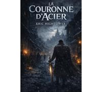 La Couronne d’Acier - Tome I: Le Siège d’Osterwald