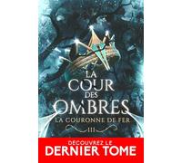 La couronne de Fer: La Cour des Ombres, T3
