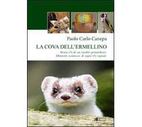 La cova dell'ermellino. Storia (?) di un inedito petrarchesco. Memorie sconnesse (?) di sogni sognati