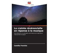 La crainte révérencielle en réponse à la musique: Une étude sur la sensation de frissons en réponse à l'écoute de musique