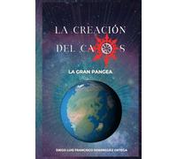 La creacion del caos: La gran Pangea