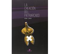 La creación del patriarcado
