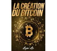 La création du Bitcoin