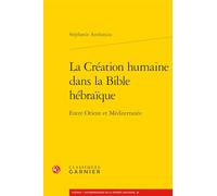 La création humaine dans la Bible hébraïque: Entre Orient et Méditerranée