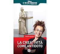 La creatività come antidoto