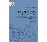 La creatività educativa come ambito della catechesi con i ragazzi
