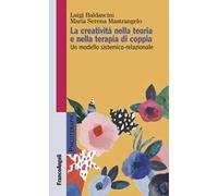 La creatività nella teoria e nella terapia di coppia. Un modello sistemico-relazionale