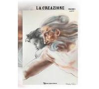 La creazione. Antologia di racconti della XIII edizione del Premio internazionale letteratura italiana contemporanea. Ediz. illustrata. Vol. 1