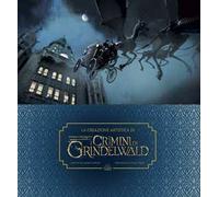 La creazione artistica di Animali Fantastici: I crimini di Grindelwald