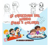 La Creazione del Mondo Leggi e Colora!