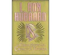 La creazione della capacità umana - [New Era Publications International]