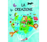 La creazione. Ediz. a colori