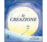 La creazione. Ediz. illustrata