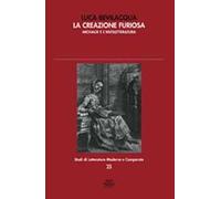 La creazione furiosa. Michaux e l'antiletteratura