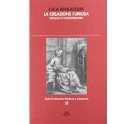 La creazione furiosa. Michaux e l'antiletteratura