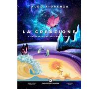 La Creazione. L'autocreazione dell'uomo nuovo