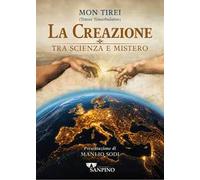 La creazione tra scienza e mistero