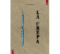 LA CREPA - LUCA RALLI - 2024 - Barta