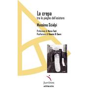 La crepa. Tra le pieghe dell'esistere