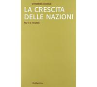 La crescita delle nazioni. Fatti e teorie