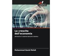 La crescita dell'economia: attraverso il sistema bancario islamico