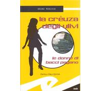 La crêuza degli ulivi. Le donne di Bacci Pagano
