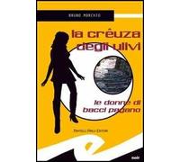 La crêuza degli ulivi. Le donne di Bacci Pagano