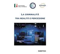 La criminalità tra realtà e percezione