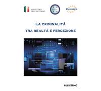 La criminalità tra realtà e percezione - AA.VV.