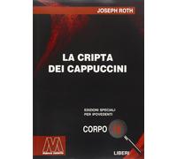 La cripta dei cappuccini. Ediz. per ipovedenti - [Marco Valerio]