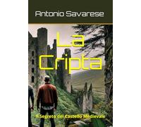 La Cripta: Il Segreto del Castello Medievale