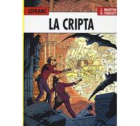 La cripta. Lefranc l'integrale (1980-1986) (Vol. 3)