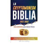 La Criptomoneda Biblia 2021-2022 (Tascabile) Universidad de Cripto Expertos