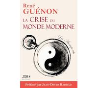 La crise du monde moderne: Edition 2022 preface et analys
