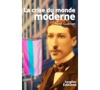La crise du monde moderne (French Edition)