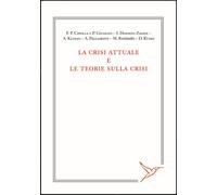 La crisi attuale e le teorie sulla crisi - 2026 - Colibrì Edizion